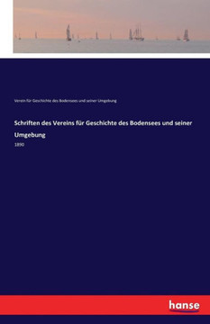Schriften des Vereins f?r Geschichte des Bodensees und seiner Umgebung: 1890