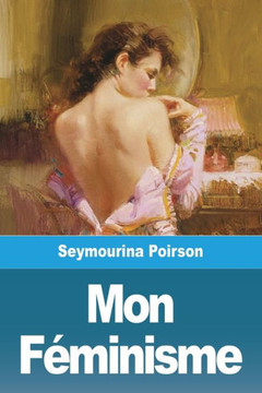 Mon FEminisme (French Edition)