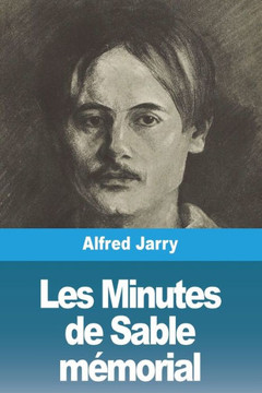 Les Minutes De Sable Mémorial (French Edition) Les Minutes De Sable Mémorial (French Edition)