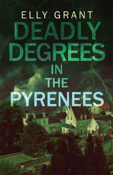 Deadly Degrees In The Pyrenees Deadly Degrees In The Pyrenees