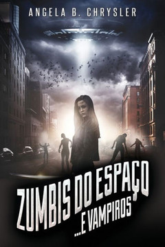 Zumbis do Espaço... e Vampiros (Portuguese Edition)