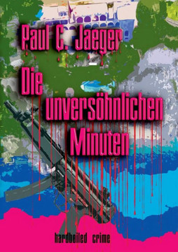 Die unvers?hnlichen Minuten: Ein Sidney Krimi aus Dortmund