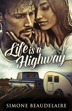 Life Is A Highway Life Is A Highway