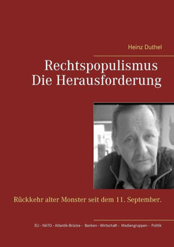 Rechtspopulismus - Die Herausforderung: R?ckkehr alter Monster seit dem 11. September.