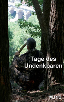 Tage des Undenkbaren