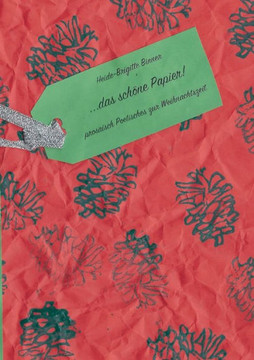 Das sch?ne Papier: prosaisch Poetisches zur Weihnachtszeit