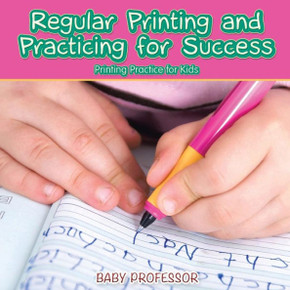 Regular Printing And Practicing For Success Printing Practice For Kids