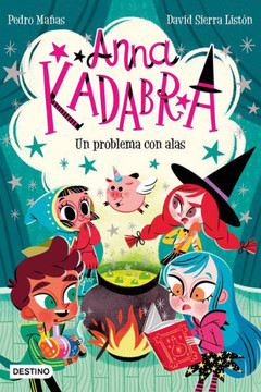 Anna Kadabra 2. Un problema con alas (Spanish Edition) Anna Kadabra 2. Un problema con alas (Spanish Edition)