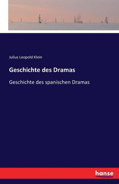 Geschichte des Dramas: Geschichte des spanischen Dramas Geschichte des Dramas: Geschichte des spanischen Dramas
