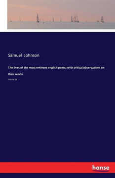 The lives of the most eminent english poets; with critical observations on their works: Volume 14