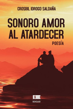 Sonoro Amor Al Atardecer (Spanish Edition)