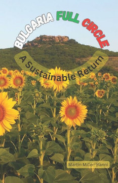 Bulgaria Full Circle: A Sustainable Return To Bulgaria