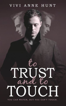 To Trust And To Touch
