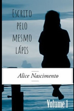 Escrito pelo mesmo lápis - volume 1 (Portuguese Edition)
