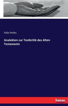 Analekten zur Textkritik des Alten Testaments Analekten zur Textkritik des Alten Testaments