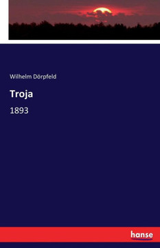 Troja: 1893