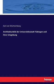Architekturbild der Universit?tsstadt T?bingen und ihrer Umgebung