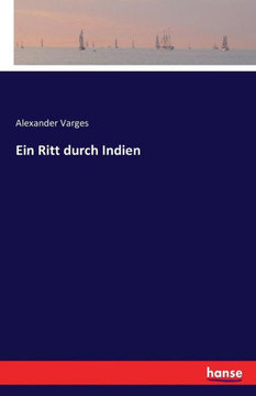 Ein Ritt durch Indien Ein Ritt durch Indien