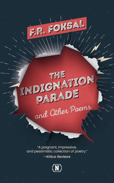 The Indignation Parade: And Other Poems