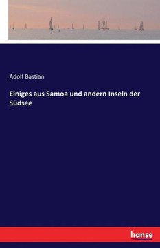 Einiges aus Samoa und andern Inseln der S?dsee