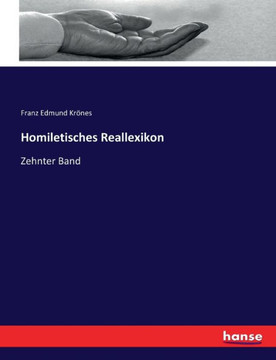 Homiletisches Reallexikon: Zehnter Band