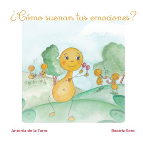 ¿Cómo suenan tus emociones? (Spanish Edition)