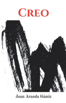 Creo (Ensayo autobiográfico) (Spanish Edition)