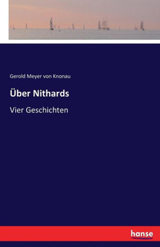 ?ber Nithards: Vier Geschichten