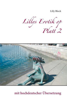 Lillys Erotik op Platt 2: mit hochdeutscher ?bersetzung