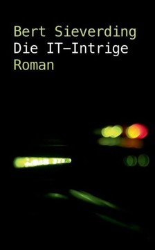 Die IT-Intrige: R?ckflug nach 29 Stunden