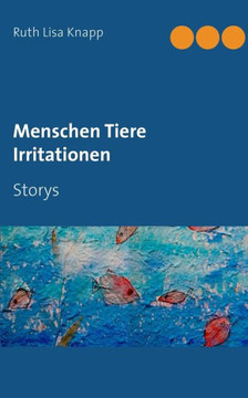 Menschen Tiere Irritationen: Storys