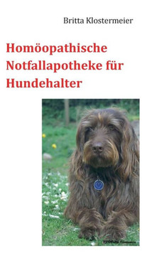 Hom?opathische Notfallapotheke f?r Hundehalter
