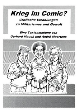Krieg im Comic?: Grafisches Erz?hlen zu Militarismus und Gewalt