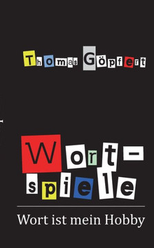 Wortspiele: Geschichten und Gedichte