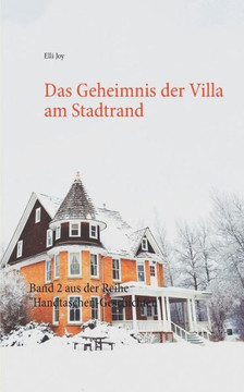 Das Geheimnis der Villa am Stadtrand: Band 2 aus der Reihe Handtaschen-Geschichten