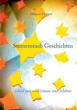Sternenstaub Geschichten: Schlaf gut und tr?um was Sch?nes