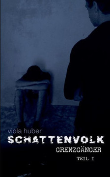 Schattenvolk, Grenzg?nger (Teil 1)