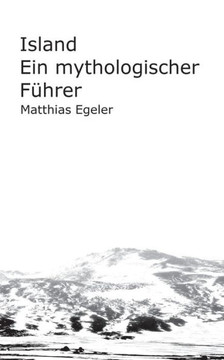 Island: Ein mythologischer F?hrer