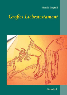 Gro?es Liebestestament: Liebeslyrik