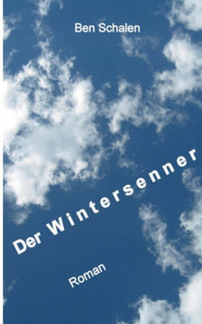 Der Wintersenner: Wie auch ein guter Mensch zum M?rder werden kann