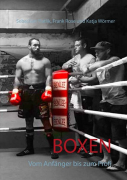 Boxen: Vom Anf?nger bis zum Profi