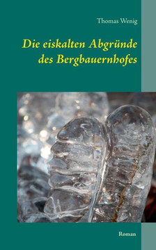 Die eiskalten Abgr?nde des Bergbauernhofes