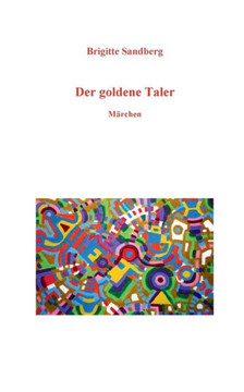 Der goldene Taler: M?rchen