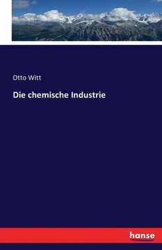 Die chemische Industrie Die chemische Industrie