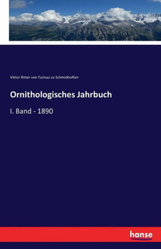 Ornithologisches Jahrbuch: I. Band - 1890
