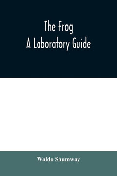The frog: a laboratory guide
