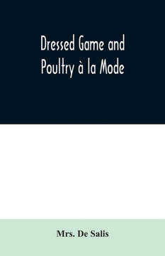 Dressed Game and Poultry à la Mode