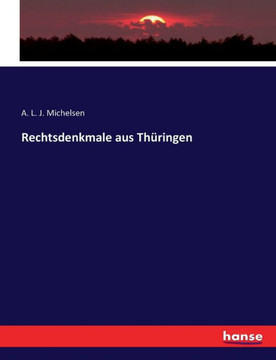 Rechtsdenkmale aus Th?ringen