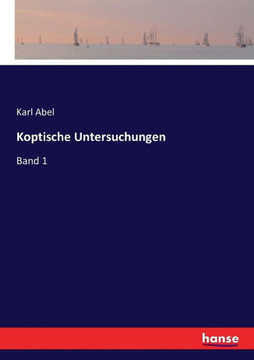 Koptische Untersuchungen: Band 1
