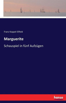 Marguerite: Schauspiel in f?nf Aufz?gen